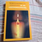 Spiritualiteit en zingeving in de gezondheidszorg, Boeken, Ophalen of Verzenden, Zo goed als nieuw