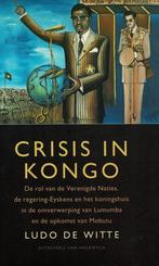 Crisis in Kongo - Ludo De Witte, Boeken, Gelezen, Ophalen of Verzenden