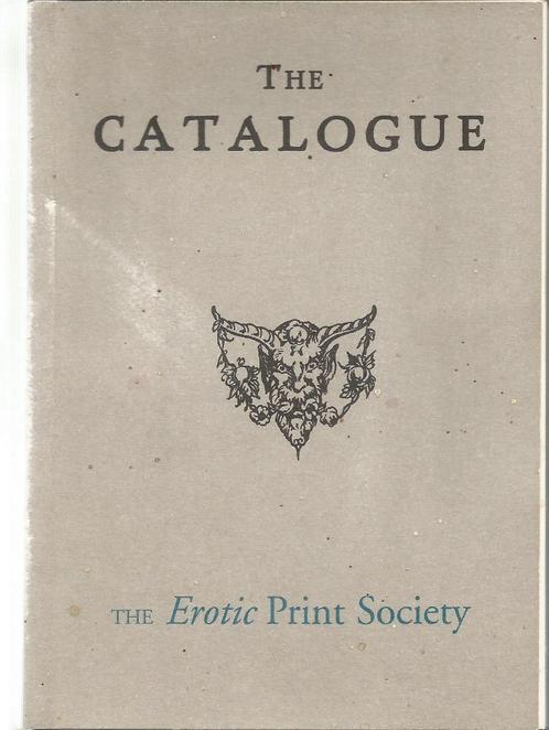 THE CATALOGUE - CATALOGUE THREE - The Erotic Print Society, Livres, Livres Autre, Utilisé, Enlèvement ou Envoi