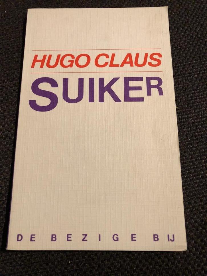 Suiker - Hugo Claus *De Bezige Bij*, Boeken, Romans, Gelezen, België, Ophalen of Verzenden