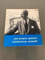 Jean-jacques Gailliard - kaleidoscoop Oostende oa Ensor, Ophalen of Verzenden, Gelezen