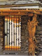 FERRONNERIE RUSTIQUE et de STYLE ( Georges EUDES ) Ed.MASSIN, Georges EUDES, Ophalen of Verzenden, Zo goed als nieuw, Overige onderwerpen
