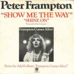 Peter Frampton – Show Me The Way/ vinylsingel 1976, Ophalen of Verzenden, Zo goed als nieuw