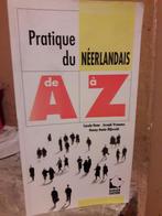 Pratique du néerlandais de A à Z, Livres, Langue | Langues Autre, Enlèvement, Utilisé