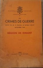 (1944-1945 REGIO DINANT) Les crimes de guerre., Livres, Utilisé, Enlèvement ou Envoi