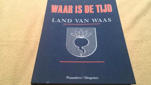 Waar is de tijd- Land van Waas, Boeken, Geschiedenis | Stad en Regio, Ophalen of Verzenden