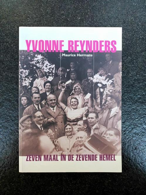 Yvonne Reynders - Zeven maal in de zevende hemel, Boeken, Sportboeken, Zo goed als nieuw, Lopen en Fietsen, Verzenden