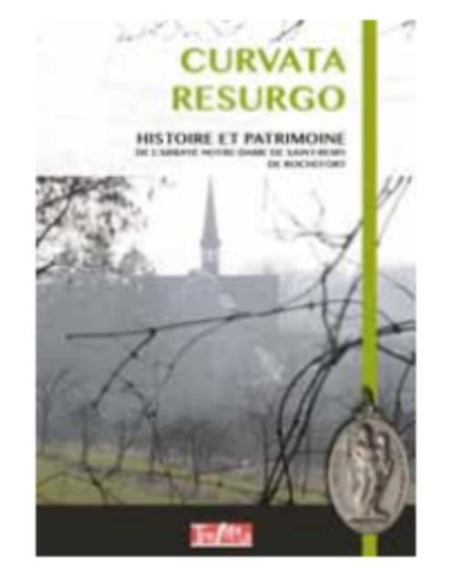 Curvata resurgo. Histoire et patrimoine de l’abbaye Notre-Da, Boeken, Kunst en Cultuur | Beeldend, Nieuw, Overige onderwerpen