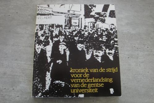 KRONIEK VAN DE STRIJD VOOR DE VERNEDERLANDSING VAN DE GENTSE, Boeken, Geschiedenis | Stad en Regio, Gelezen, Ophalen of Verzenden