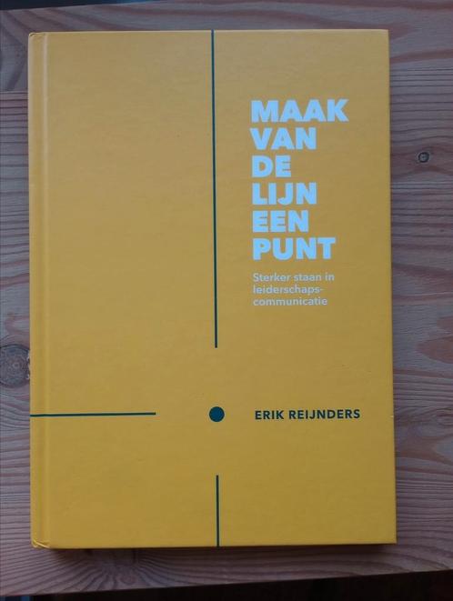 Erik Reijnders - Maak van de lijn een punt, Livres, Conseil, Aide & Formation, Comme neuf, Enlèvement ou Envoi