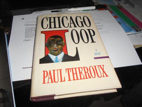 Boek Chicago Loop door Paul Theroux, Boeken, Literatuur, Gelezen, Ophalen