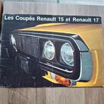 RENAULT  Les Coupés 15 et 17, Ophalen of Verzenden, Gelezen, Renault