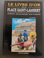 livre d'or de la place ST LAMBERT, Livres, Comme neuf, Enlèvement ou Envoi