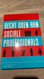 Goos Cardol - Recht doen aan sociale professionals, Boeken, Goos Cardol, Sociale wetenschap, Ophalen of Verzenden, Zo goed als nieuw