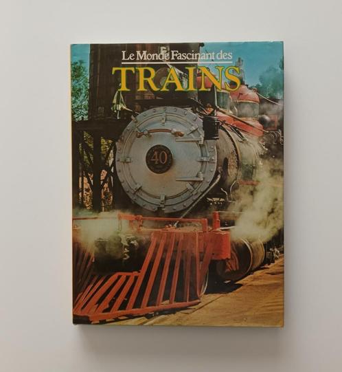 Le Monde fascinant des Trains (David S. Hamilton), Boeken, Vervoer en Transport, Trein, Ophalen of Verzenden