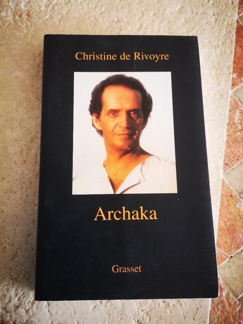 Archaka (Christine de Rivoyre)., Livres, Récits de voyage, Comme neuf, Europe, Enlèvement ou Envoi