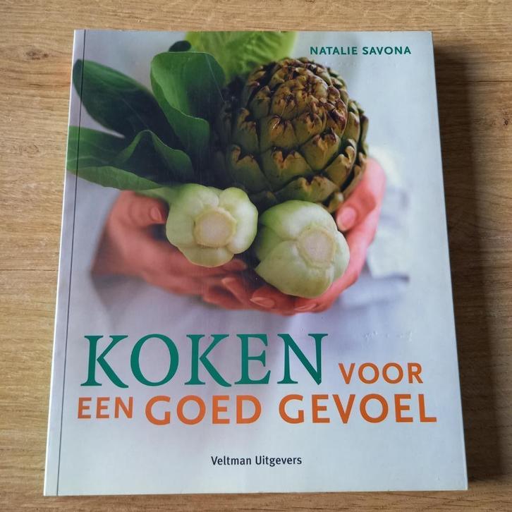 Koken voor een goed gevoel, Boeken, Kookboeken, Zo goed als nieuw, Voorgerechten en Soepen, Hoofdgerechten, Taart, Gebak en Desserts
