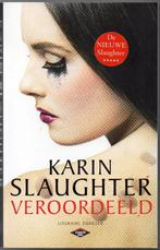 Karin Slaughter - Veroordeeld, Enlèvement ou Envoi, Comme neuf, Karin Slaughter, Pays-Bas