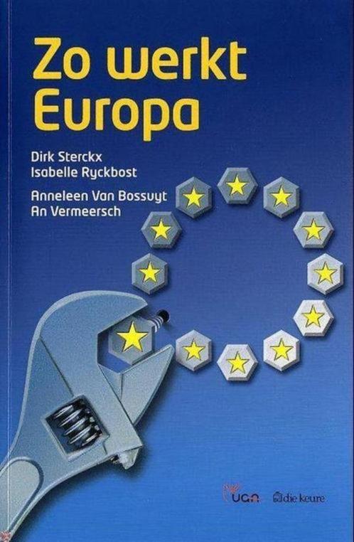boek: zo werkt Europa/ Dirk Sterckx e.a., Boeken, Politiek en Maatschappij, Zo goed als nieuw, Politiek en Staatkunde, Verzenden