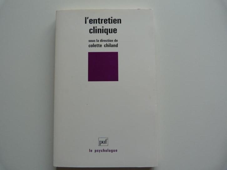 Colette Chiland - L'entretien Clinique [Livre], Boeken, Psychologie, Zo goed als nieuw, Klinische psychologie, Ophalen of Verzenden