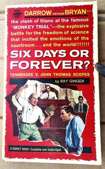 Six days or forever? Tennessee v. John Thomas Scopes - 1960 beschikbaar voor biedingen