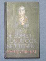 De Zomer hou je ook niet tegen - Dimitri Verhulst, Ophalen of Verzenden, Nieuw