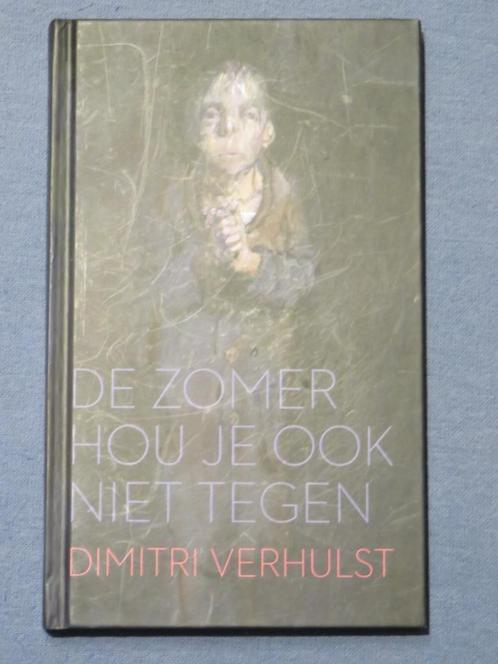 De Zomer hou je ook niet tegen - Dimitri Verhulst, Boeken, Boekenweekgeschenken, Nieuw, Ophalen of Verzenden
