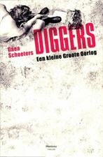 Te Koop Boek DIGGERS Gaea Schoeters, Boeken, België, Ophalen of Verzenden, Zo goed als nieuw, Gaea Schoeters