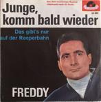 FREDDY QUINN - Junge, komm bald wieder (single), Pop, Ophalen of Verzenden, 7 inch, Zo goed als nieuw