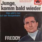 FREDDY QUINN - Junge, komm bald wieder (single), 7 inch, Single, Ophalen of Verzenden, Zo goed als nieuw