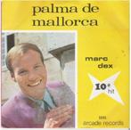 Marc Dex: "Palma de Mallorca" /Marc Dex-SETJE!, Cd's en Dvd's, Vinyl | Nederlandstalig, Ophalen of Verzenden