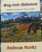 Weg met diabetes!, Andreas Moritz, Boeken, Gezondheid, Dieet en Voeding, Ophalen of Verzenden, Zo goed als nieuw