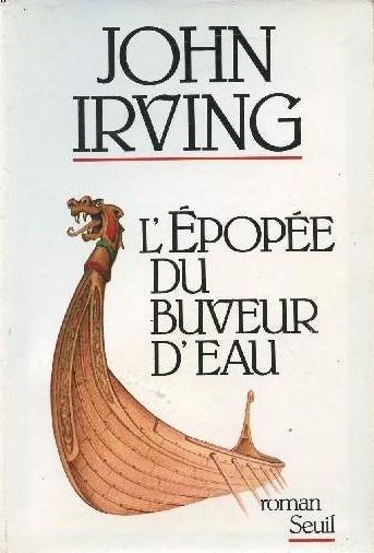 Le livre L'Epopée du buveur d'eau de John Irving, Boeken, Romans, Nieuw, Amerika, Ophalen of Verzenden