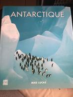 Antartique, Mike Lucas, Boeken, Ophalen of Verzenden, Nieuw, Natuur algemeen