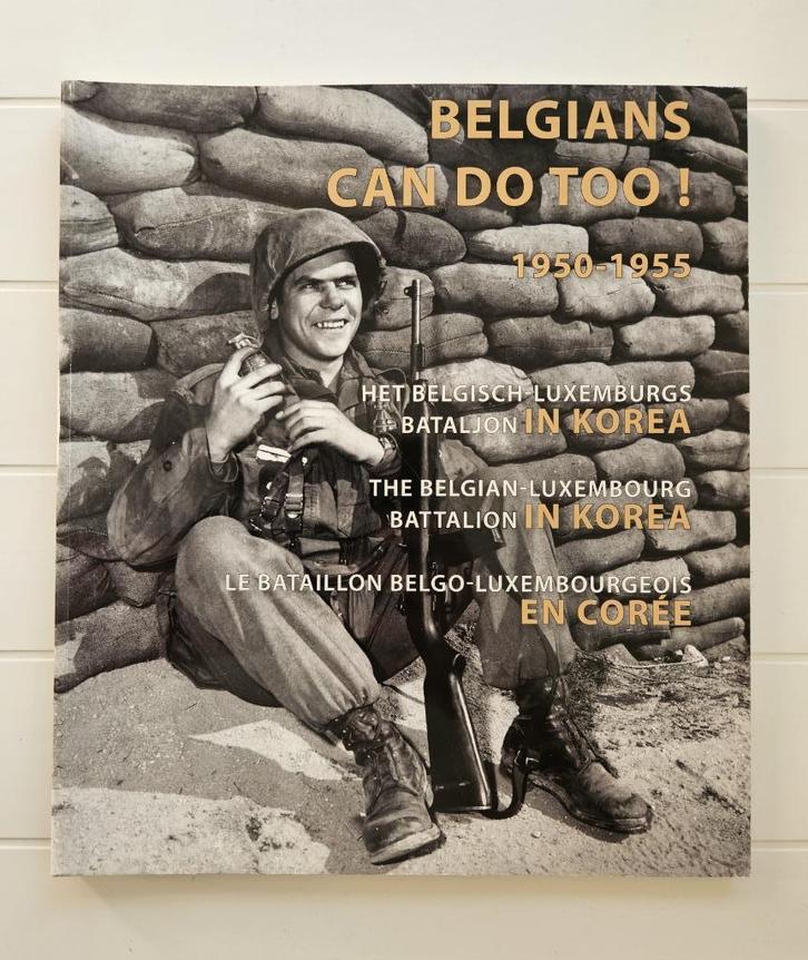 Het Belgisch-Luxemburgs Bataljon in Korea 1950-1955, Boeken, Oorlog en Militair, Zo goed als nieuw, 1945 tot heden, Ophalen of Verzenden
