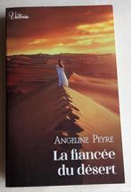 Angeline Peyre - La fiancée du désert, Ophalen of Verzenden, Zo goed als nieuw, Angeline Peyre, België