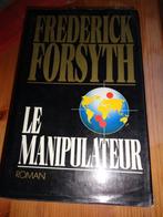 livre : Le Manipulateur de Frédérick Forsyth, Enlèvement ou Envoi, Utilisé, Frédérick Forsyth