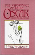 THE IMPORTANCE OF BEING OSCAR - LIFE & WIT OF OSCAR WILDE, Overige, NICHOLLS MARK, Ophalen of Verzenden, Zo goed als nieuw