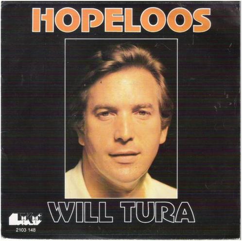 Will Tura: "Hopeloos"/Will Tura-80'S SETJE!, Cd's en Dvd's, Vinyl | Nederlandstalig, Ophalen of Verzenden