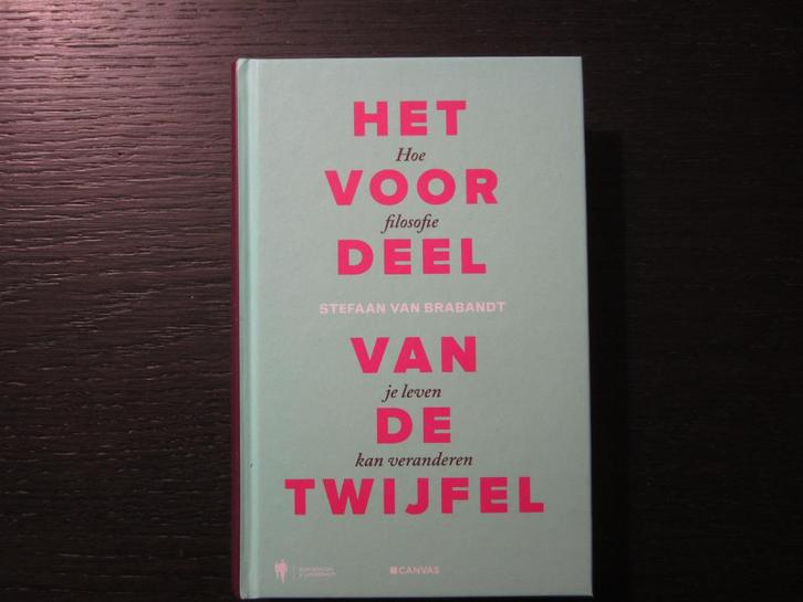 Het voordeel  van de twijfel  -Stefaan Van Brabandt-, Boeken, Filosofie, Ophalen of Verzenden