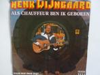 Henk Wijngaard - Als Chauffeur Ben Ik Geboren (1981), Cd's en Dvd's, Vinyl Singles, Ophalen of Verzenden, Single