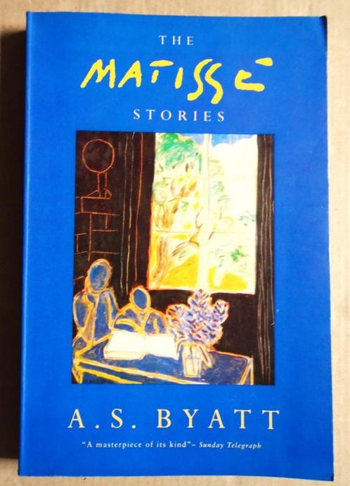 The Matisse Stories - 1994 - A. S. Byatt (1936-2023), Livres, Romans historiques, Utilisé, Enlèvement ou Envoi