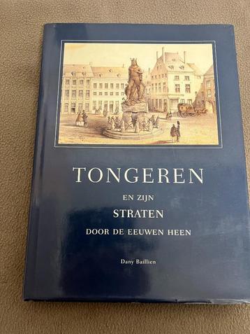 Tongeren en zijn straten door de eeuwen heen. beschikbaar voor biedingen