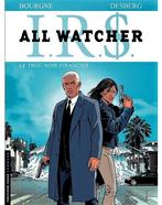 I.R.$. All Watcher ~ Le trou noir financier ~ Tome 7 eo 2011, Une BD, Comme neuf, Desberg., Enlèvement ou Envoi
