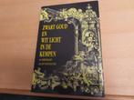Zwart goud  en wit licht in de Kempen – Noël Kerckaert, Dirk, Boeken, 20e eeuw of later, Ophalen of Verzenden, Zo goed als nieuw