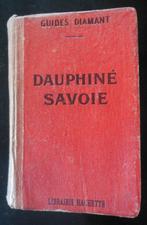 Guides Diamant - Dauphiné - Savoie - 1912, Ophalen of Verzenden