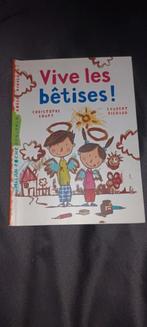 Vive les bêtises ! - Christophe Loupy, Enlèvement ou Envoi, Comme neuf
