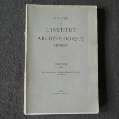 Bulletin de l'Institut Archéologique Liégeois - LXXIX - 1966, Livres, Histoire nationale, Enlèvement ou Envoi