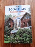 Eco-logis La maison à vivre, Boeken, Kunst en Cultuur | Architectuur, Ophalen of Verzenden, Gelezen
