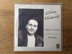 single gino valenti, Nederlandstalig, Ophalen of Verzenden, 7 inch, Single